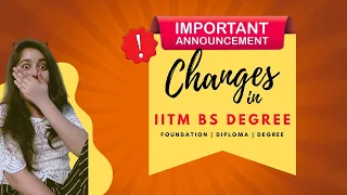 Changes in IITM BS Degree!! 😱😕😠 IIT MADRAS || Foundation | Diploma | Degree