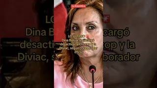 DINA BOLUARTE encargó desactivar al Eficcop y la DIVIAC #shorts #lr