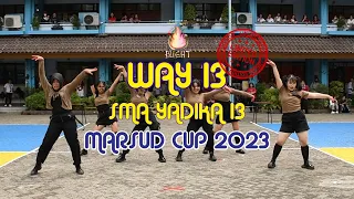 PERFORM WAY13 | MODERN DANCE SMA YADIKA 13 | MARSUD CUP 2023 | SMA MARSUDIRINI BEKASI