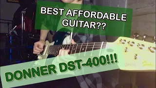 Donner DST-400!! Best affordable guitar??