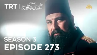 Payitaht Sultan Abdulhamid | Season 3 | Episode 273