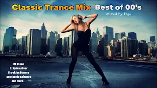 Classic Trance Mix - Best of 00's mixed by Dijo