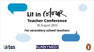 Tes and Penguin Lit in Colour Teacher conference (secondary)