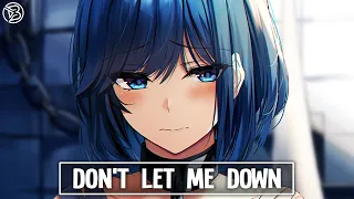 Nightcore ~ Don't Let Me Down - (The Chainsmokers ft. Daya - Illenium Remix)