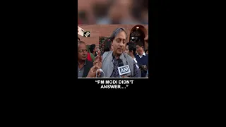 “PM Modi didn't answer.…” Shashi Tharoor on PM Modi speech in Parliament