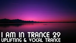 Uplifting & Vocal Trance Mix - I am in Trance 29 - September 2021