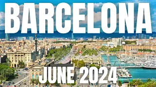 Barcelona Travel Guide to June 2024