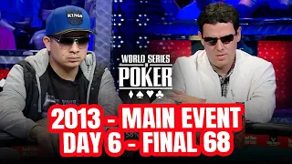 World Series of Poker Main Event 2013 - Day 6 with Carlos Mortensen & JC Tran