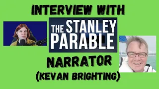 Interview with the Stanley Parable Narrator - Kevan Brighting!