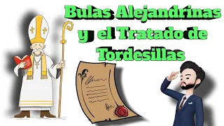 Bulas Alejandrinas y Tratado de Tordesillas ¿Qué es el tratado de Tordesillas?