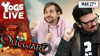 ONWARDS & OUTWARD! w/ Lewis & Ravs! 27/03/20