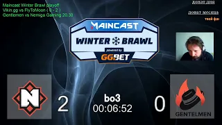 Nemiga vs  Gentlemen  ( 0 - 0 )  bo3  Maincast Winter Brawl playoff