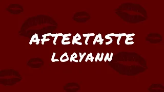 LORYANN - Aftertaste (Lyric Video)