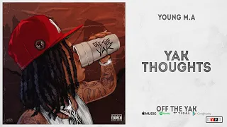 Young M.A - "Yak Thoughts" (Off the Yak)