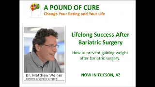 Lifelong Success After Bariatric surgery - How to prevent gaining weight after bariatric surgery