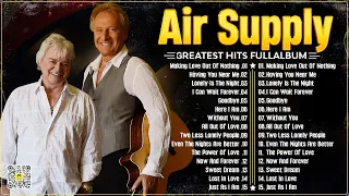 Air Supply Greatest Hits ⭐ The Best Air Supply Songs ⭐ Best Soft Rock Playlist Of Air Supply.