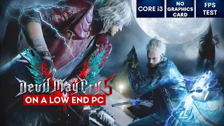 Devil May Cry 5 on Low End PC | NO Graphics Card | i3