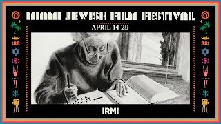 IRMI Trailer | Miami Jewish Film Festival 2021