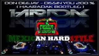 DON DEEJAY - HAARADAK ((( BOOTLEG MEXICAN HARDSTYLE )))