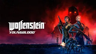 WOLFENSTEIN YOUNGBLOOD Walkthrough Gameplay  - PC FULL GAME