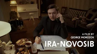 IRA-NOVOSIB short film // ИРА-НОВОСИБ короткометражный фильм