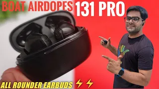 boAt Airdopes 131 PRO True Wireless Earbuds Just at 1299 ⚡⚡ Detailed Review ⚡ All Rounder Earbuds ⚡⚡