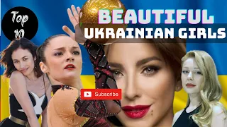 UKRAINIAN GIRLS | Top 10 Most Beautiful Ukrainian Girls| Beautiful Ukrainian Women