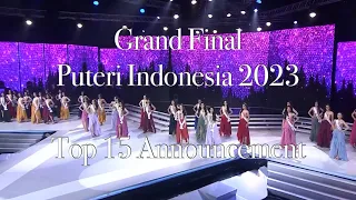 Grand Final Puteri Indonesia 2023 - Top 15 Announcement (fancam)