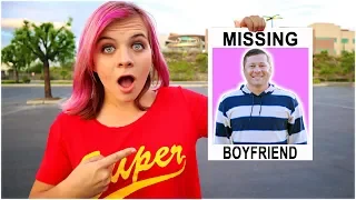 My BOYFRIEND Is MISSING! (WHERE DID HE GO?!)