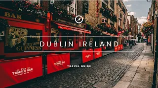 3 Days in Dublin Ireland: The Perfect Dublin Itinerary