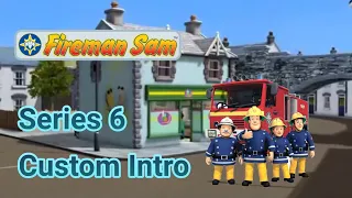 Fireman Sam Season 6 Custom Intro