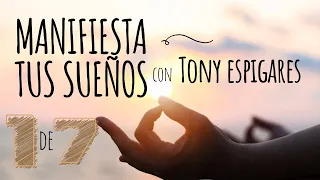 1_7 Manifiesta tus sueños AHORA: MEDITACIÓN GUIADA - NEVILLE GODDARD de Tony Espigares