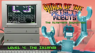 Attack of the Petscii Robots - Level 4: The Islands