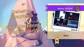 Celeste Guide: Chapter 5 All Collectibles