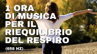 Respira benessere a pieni polmoni💨 1 ora di musica🎶per il riequilibrio del tuo respiro 😃