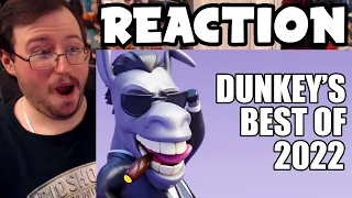 Gor's "Dunkey's Best of 2022 by videogamedunkey" REACTION