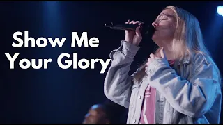 Show me your Glory by Brandon Lake | Worship Cover