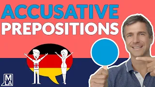 🇩🇪 Accusative Prepositions in German | German for Beginners | Marcus´ Language Academy