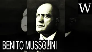 BENITO MUSSOLINI - Documentary