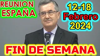 REUNIÓN FIN DE SEMANA ESPAÑA. ESTUDIO DE LA ATALAYA SEMANA 12-18 FEBRERO 2024