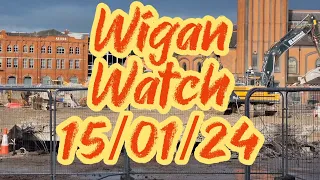 Wigan Watch 15/01/24 A look at the Galleries Demolition and a chat / interview with Maureen O’Bern