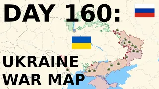 Day 160: Ukraine War Map
