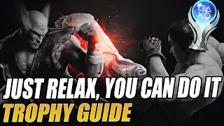 Tekken 7 - Just Relax, You Can Do It Trophy Guide: EASY METHOD