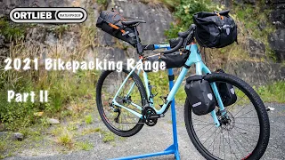 Ortlieb's Updated Bikepacking Range for 2021 - Part II