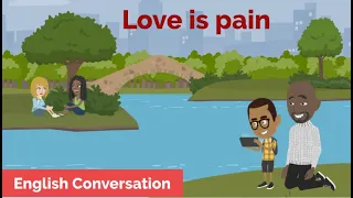 Love is Pain/ English Conversation with subtitle/ Menghor English Story.