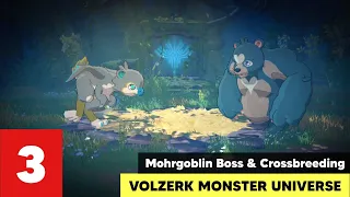 #3 VOLZERK MONSTER UNIVERSE: Mohrgoblin Boss & Unlock Crossbreeding to Get New Rare Monster