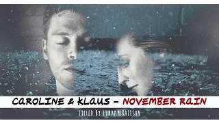 Klaus & Caroline (Klaroline) ● November Rain AU