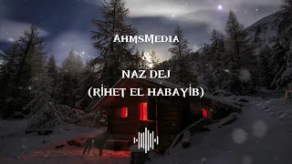 AhmsMedia & Naz Dej - Rihet el Habayib