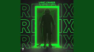 Light Chaser (Hotxiangg Extended Remix)