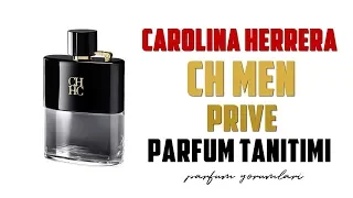 Carolina Herrera CH Men Prive | Parfüm Tanıtımı ve Inceleme Yorumu